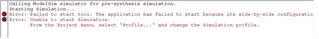 Modelsim error message : Side-by-Side configuration is incorrect
